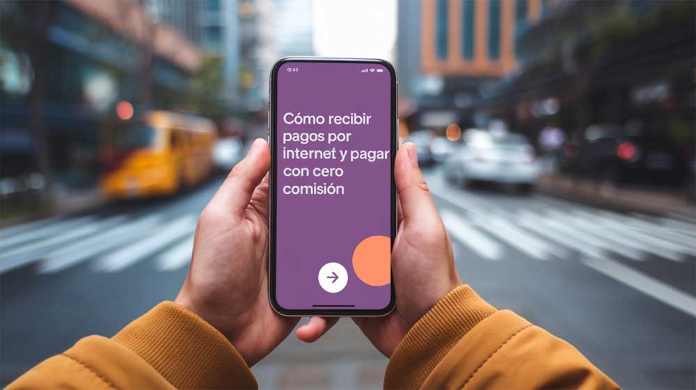 Cómo recibir pagos por internet y pagar compras con cero comisión