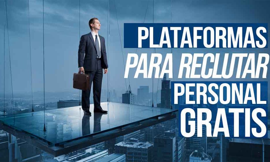 Plataformas para Reclutar Personal Gratis