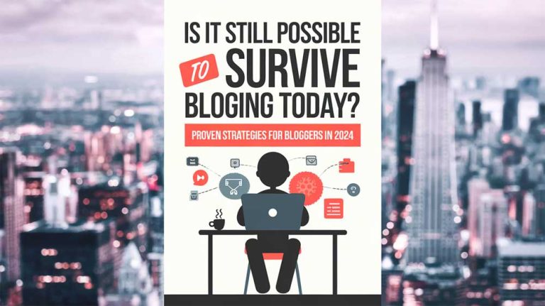 Survive by Blogging Today