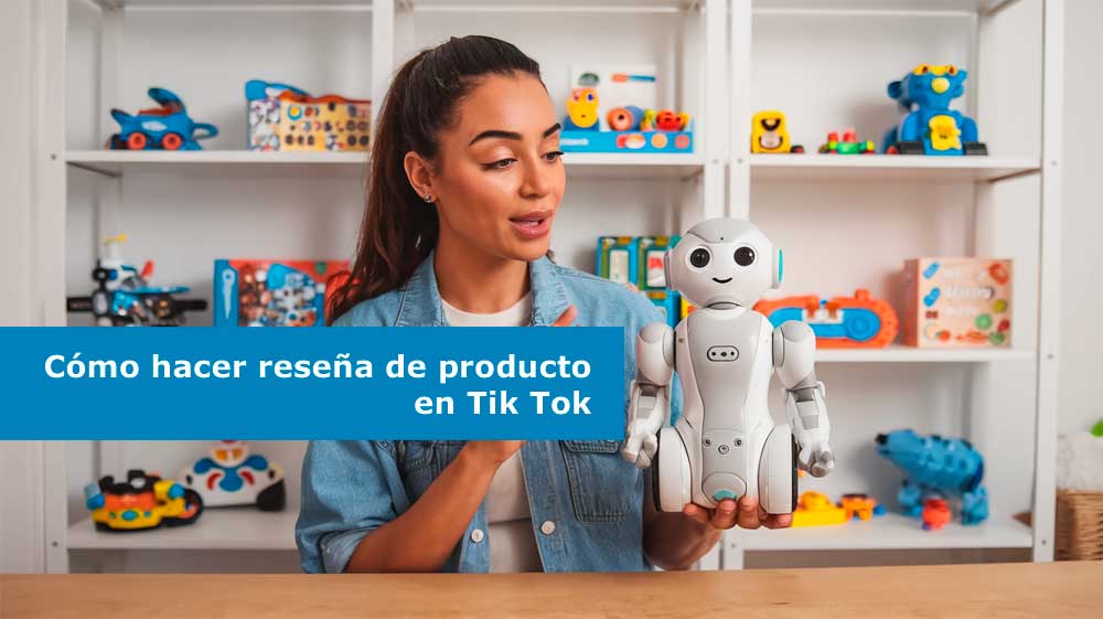 Cómo hacer reseña de producto en Tik Tok